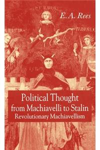 Political Thought from Machiavelli to Stalin