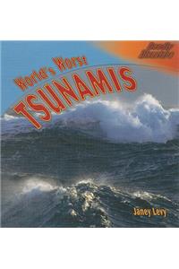 World's Worst Tsunamis