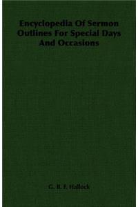 Encyclopedia Of Sermon Outlines For Special Days And Occasions