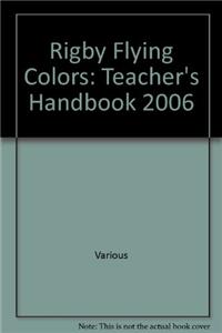Rigby Flying Colors: Teacher's Handbook Green 2006