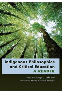 Indigenous Philosophies and Critical Education
