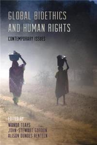 Global Bioethics and Human Rights