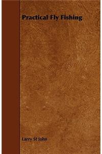 Practical Fly Fishing