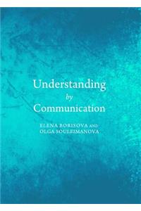 Understanding by Communication