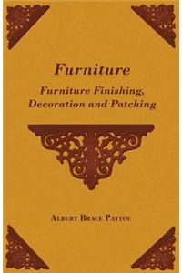 Furniture - Furniture Finishing, Decoration and Patching