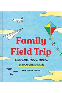 Family Field Trip