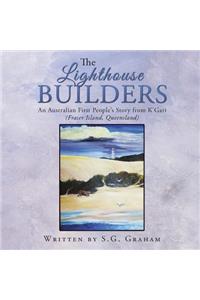 The Lighthouse Builders