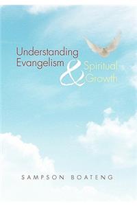 Understanding Evangelism and Spiritual Growth