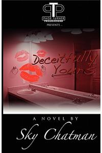 Deceitfully Yours