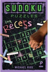 Sudoku Puzzles for Recess, Volume 2