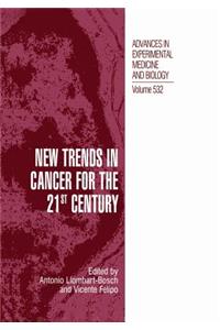 New Trends in Cancer for the 21st Century