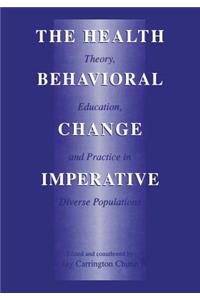The Health Behavioral Change Imperative