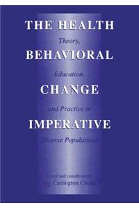 Health Behavioral Change Imperative