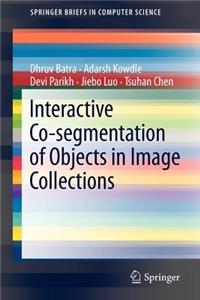 Interactive Co-Segmentation of Objects in Image Collections