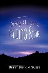 Once Upon a Falling Star