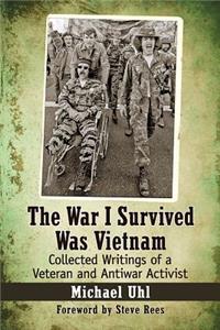 War I Survived Was Vietnam
