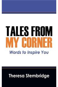 Tales From My Corner