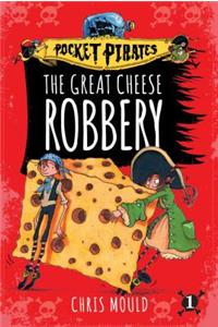 Great Cheese Robbery, 1