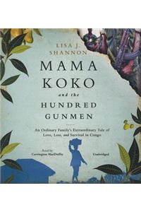 Mama Koko and the Hundred Gunmen