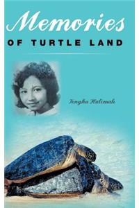 Memories of Turtle Land