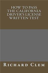 How to Pass The California Driver's License Written Test