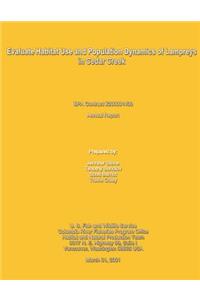 Evaluate Habitat Use and Population Dynamics of Lampreys in Cedar Creek