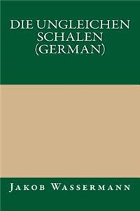 Die Ungleichen Schalen (German)