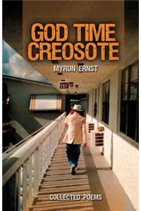 God Time Creosote