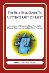 Best Ever Guide to Getting Out of Debt