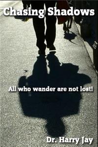 Chasing Shadows