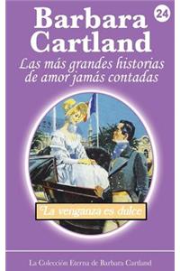 La Venganza Es Dulce
