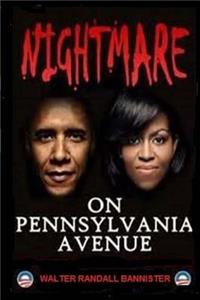 Nightmare On Pennsylvania Avenue