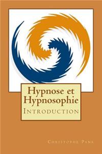 Hypnose et Hypnosophie