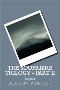 Soufriere Trilogy - Part II