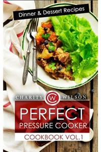 Perfect Pressure Cooker Cookbook