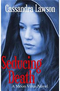 Seducing Death