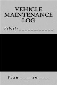Vehicle Maintenance Log: Black and Silver Cover