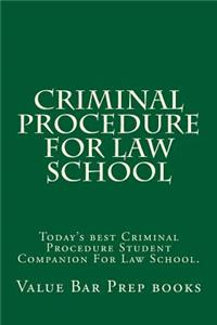 Criminal Procedure For Law School