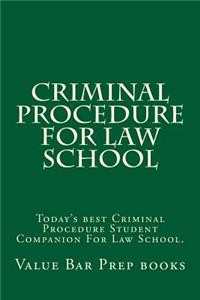 Criminal Procedure For Law School