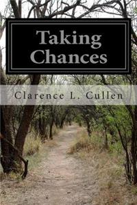 Taking Chances