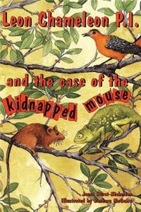 Leon Chameleon PI and the case of the kidnapped mouse