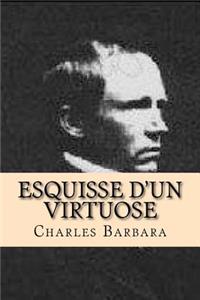 Esquisse d'un virtuose