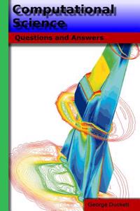 Computational Science: Questions and Answers