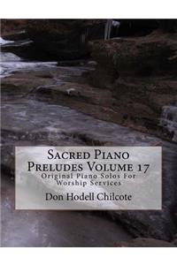 Sacred Piano Preludes Volume 17