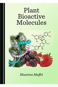 Plant Bioactive Molecules