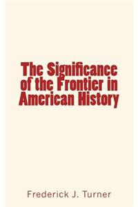 Significance of the Frontier in American History