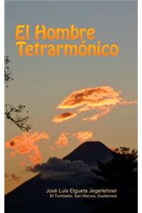 Hombre Tetrarmónico