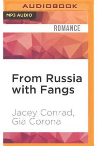 From Russia with Fangs