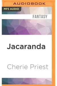 Jacaranda: A Novella of the Clockwork Century