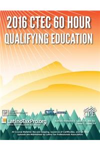 2016 Ctec 60 Hour Qualifying Education